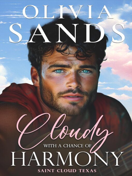 Title details for Cloudy with a Chance of Harmony by Olivia Sands - Available